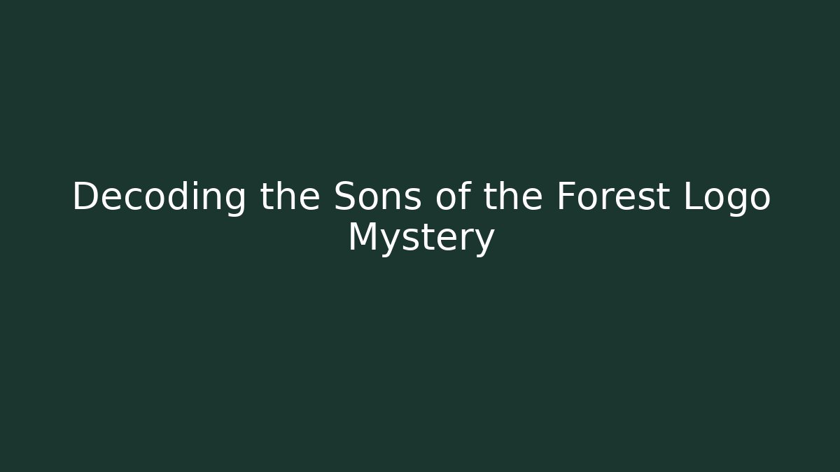 Decoding the Sons of the Forest Logo Mystery - Felix Cat Insurance