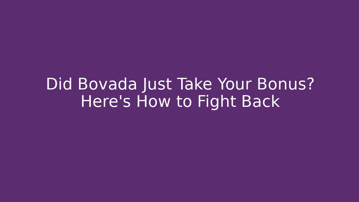 Did Bovada Just Take Your Bonus? Here’s How to Fight Back