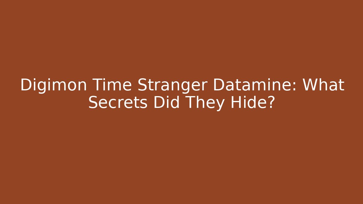 Digimon Time Stranger Datamine: What Secrets Did They Hide?