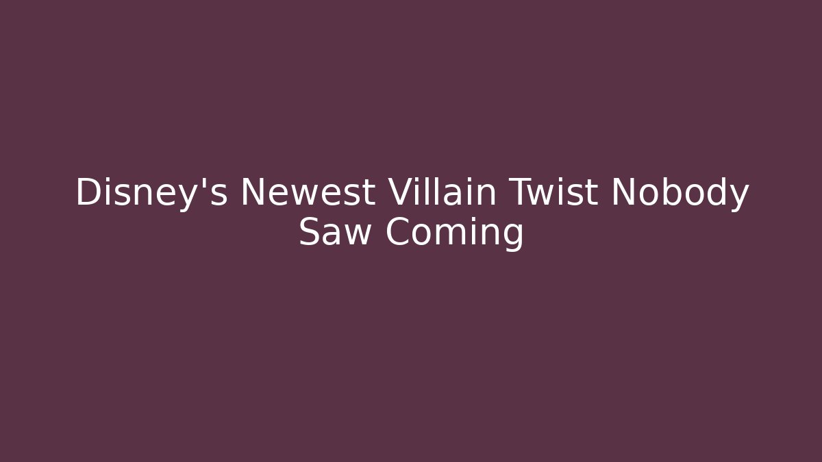 Disney's Newest Villain Twist Nobody Saw Coming - Felix Cat Insurance