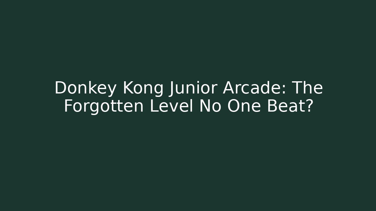 Donkey Kong Junior Arcade: The Forgotten Level No One Beat?