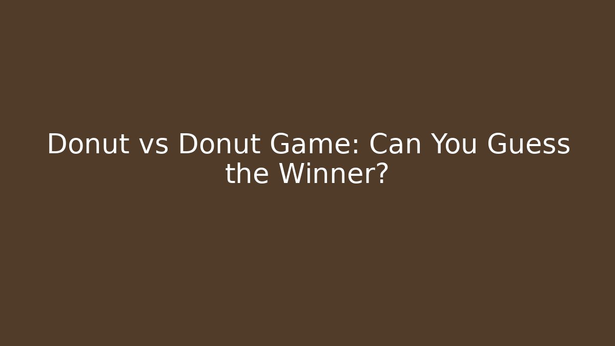 Donut vs Donut Game: Can You Guess the Winner? - Felix Cat Insurance
