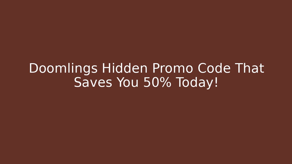 Doomlings Hidden Promo Code That Saves You 50% Today!