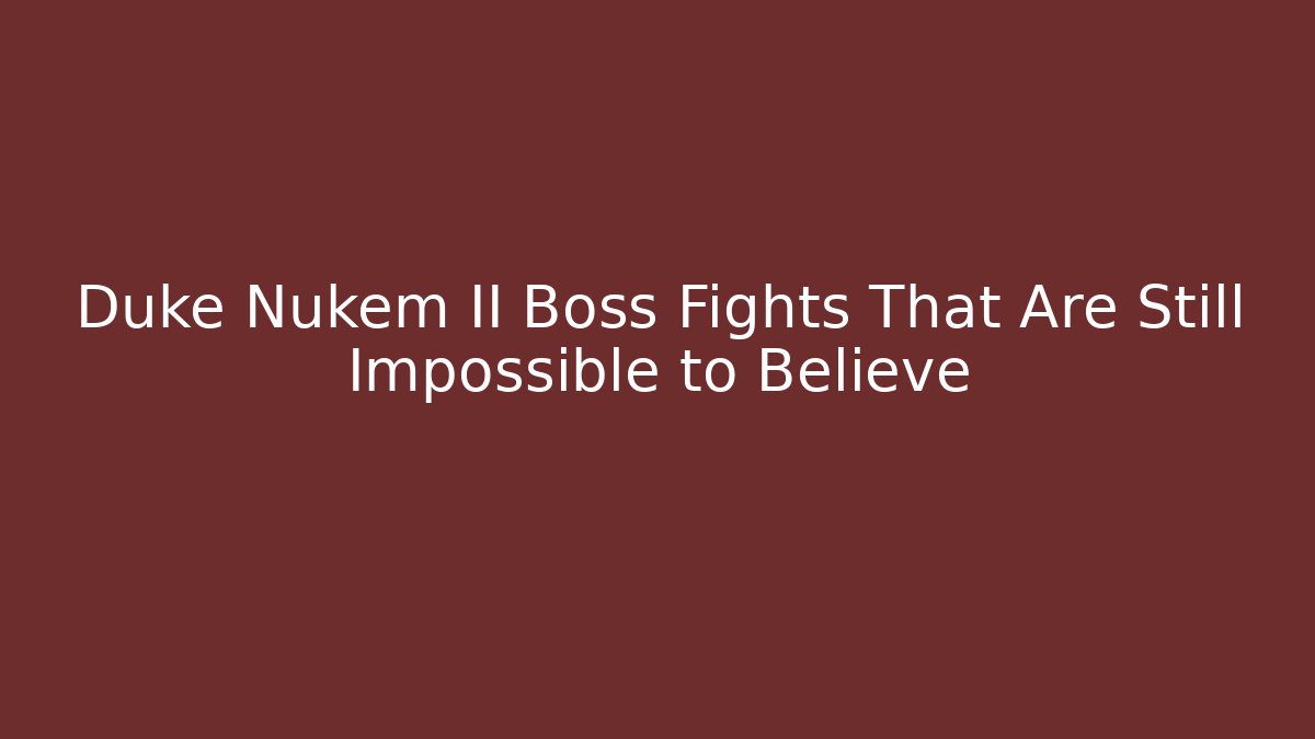 Duke Nukem II Boss Fights That Are Still Impossible to Believe
