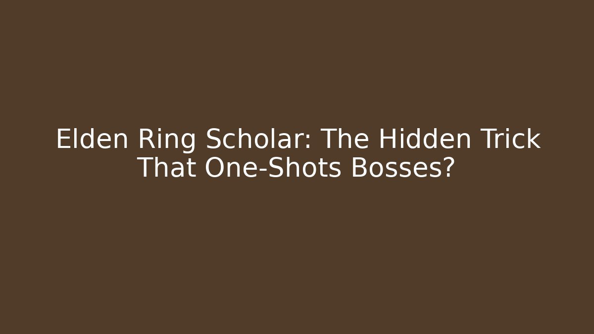 Elden Ring Scholar: The Hidden Trick That One-Shots Bosses? - Felix Cat Insurance