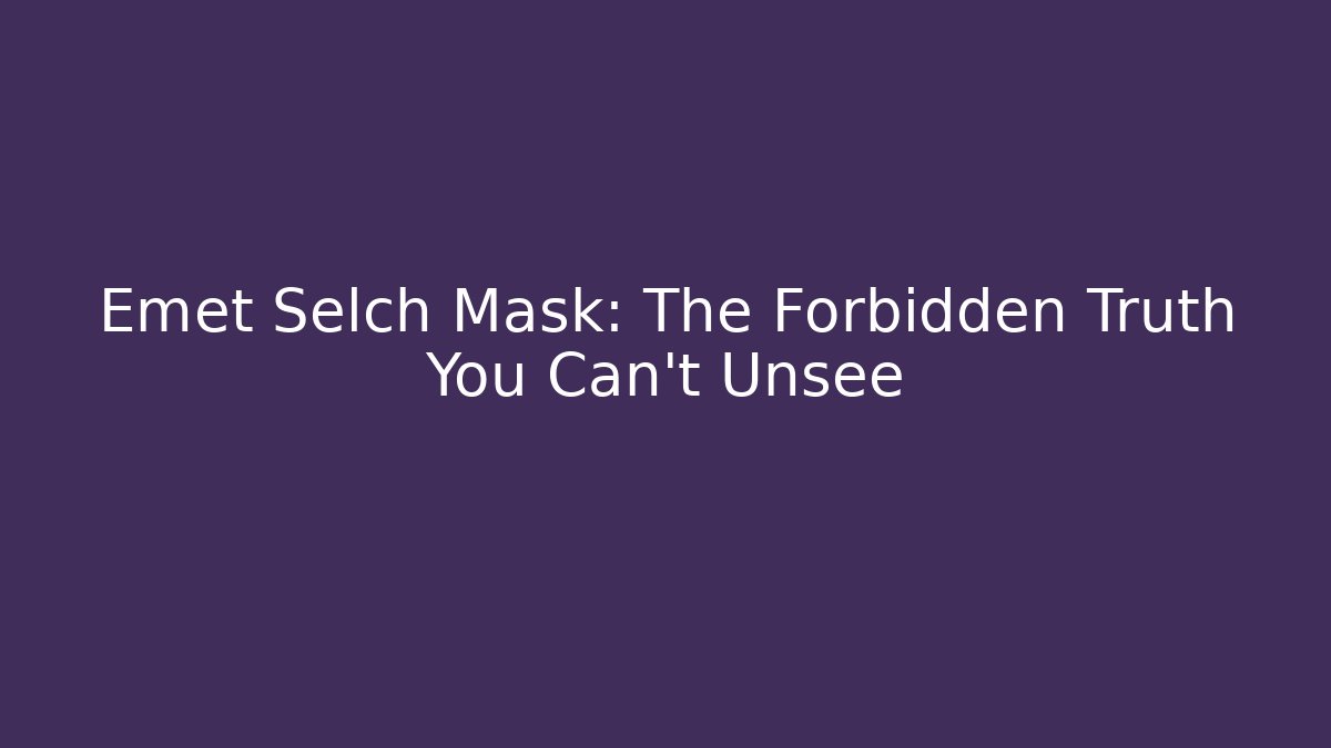 Emet Selch Mask: The Forbidden Truth You Can't Unsee