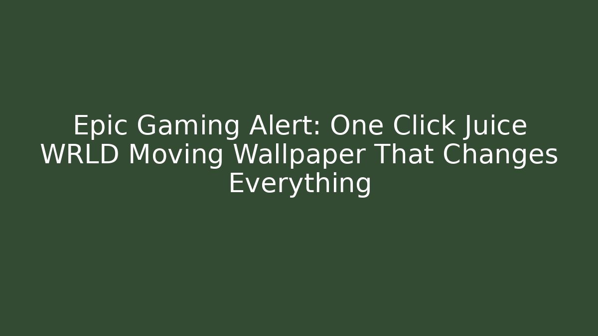 Epic Gaming Alert: One Click Juice WRLD Moving Wallpaper That Changes Everything