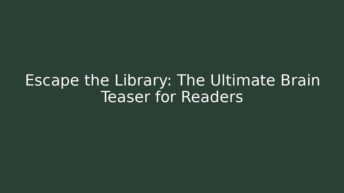 Escape the Library: The Ultimate Brain Teaser for Readers - Felix Cat Insurance