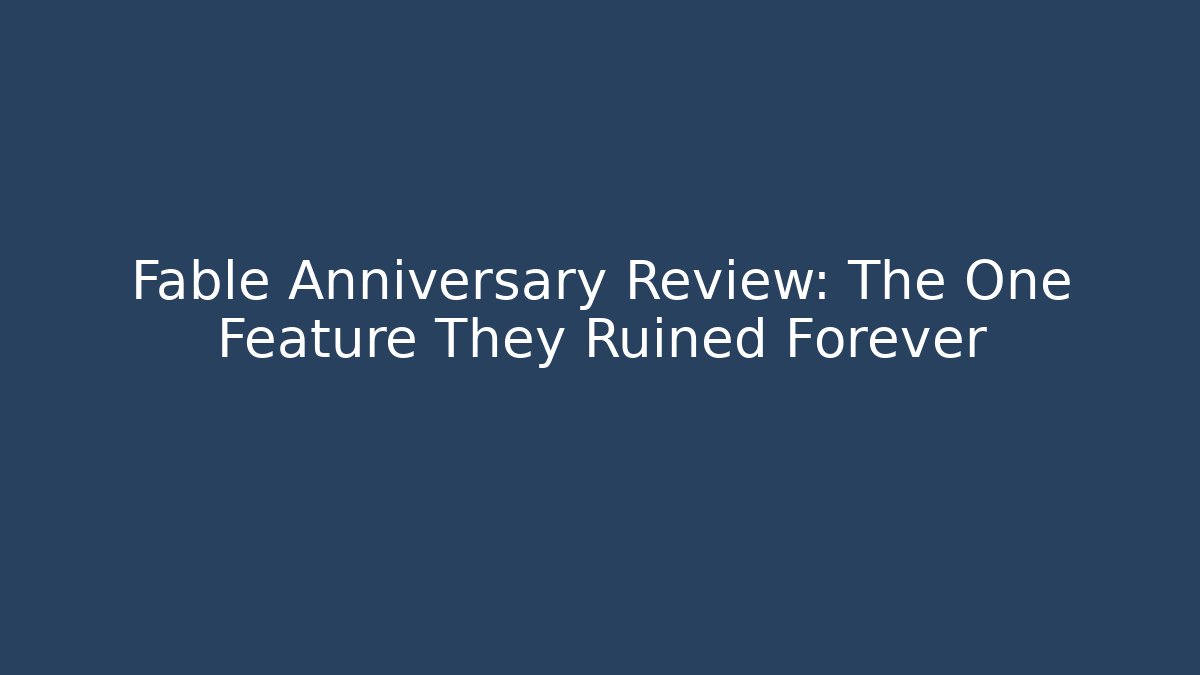Fable Anniversary Review: The One Feature They Ruined Forever