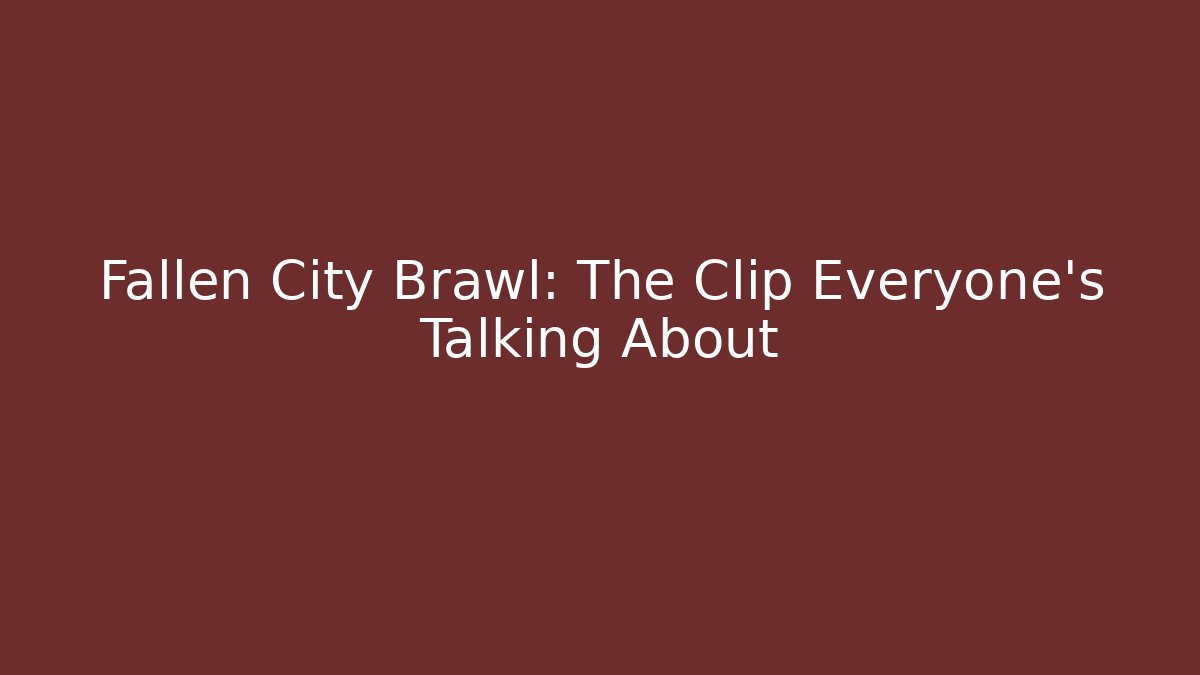 Fallen City Brawl: The Clip Everyone's Talking About - Felix Cat Insurance
