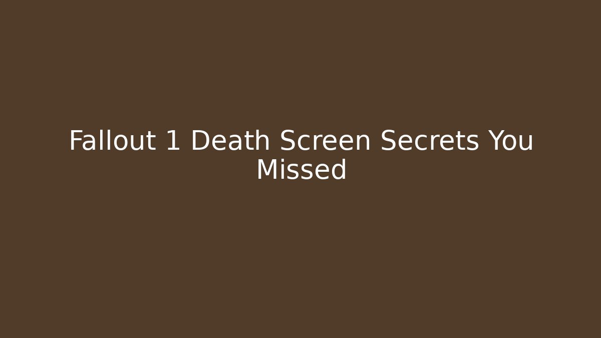 Fallout 1 Death Screen Secrets You Missed