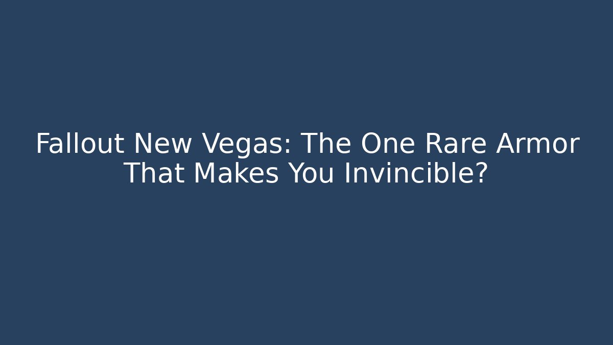 Fallout New Vegas: The One Rare Armor That Makes You Invincible?