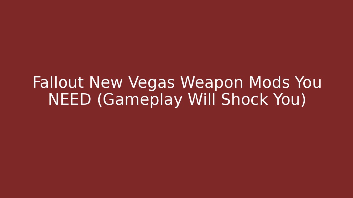 Fallout New Vegas Weapon Mods You NEED (Gameplay Will Shock You)