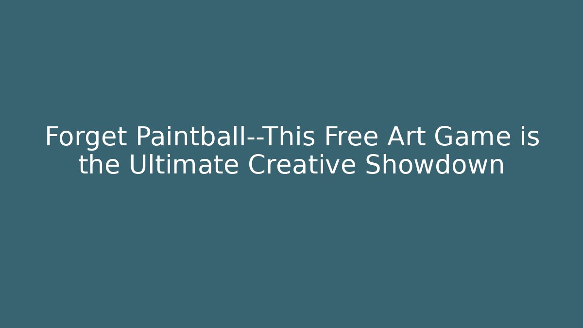 Forget Paintball—This Free Art Game is the Ultimate Creative Showdown - Felix Cat Insurance