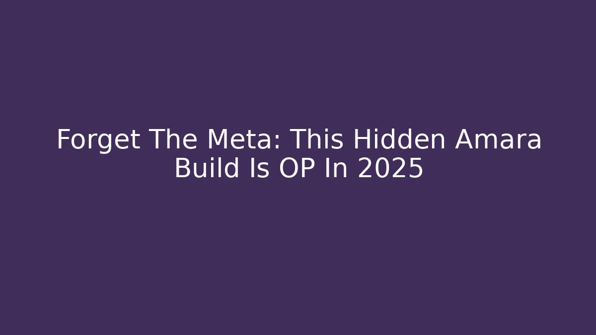 Forget The Meta: This Hidden Amara Build Is OP In 2025