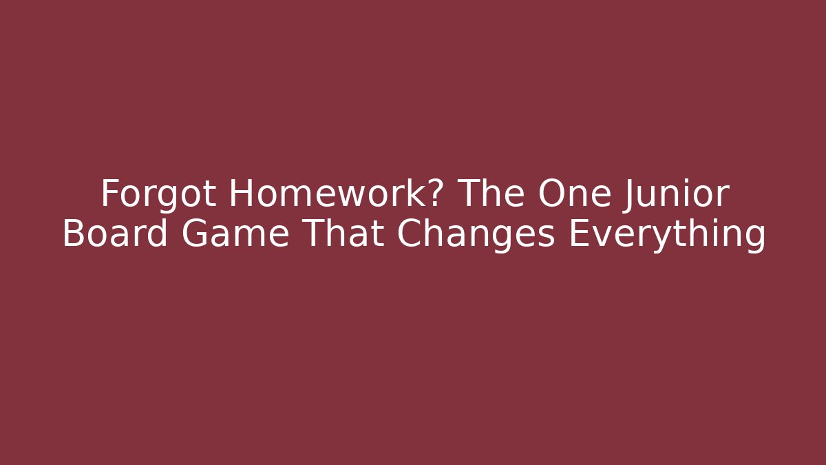Forgot Homework? The One Junior Board Game That Changes Everything - Felix Cat Insurance