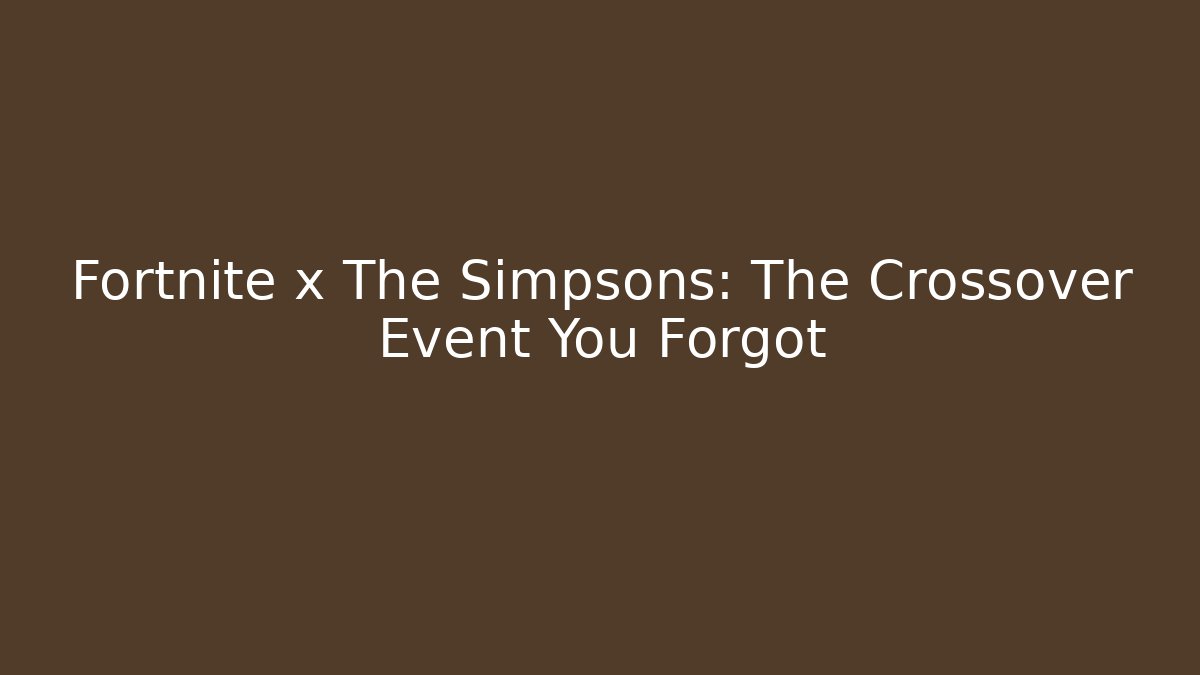 Fortnite x The Simpsons: The Crossover Event You Forgot - Felix Cat Insurance