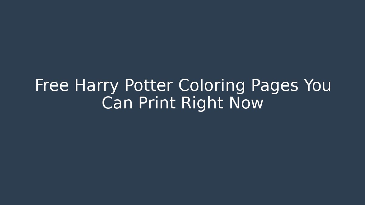 Free Harry Potter Coloring Pages You Can Print Right Now