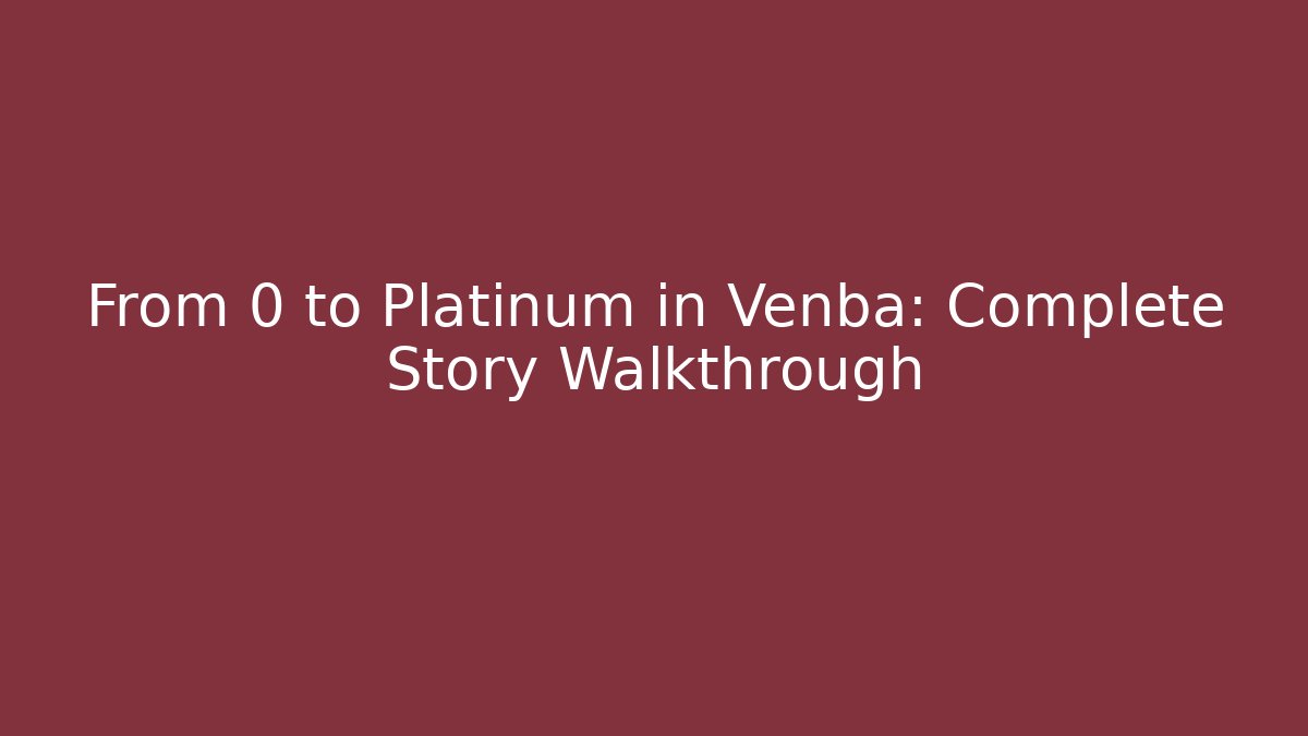 From 0 to Platinum in Venba: Complete Story Walkthrough