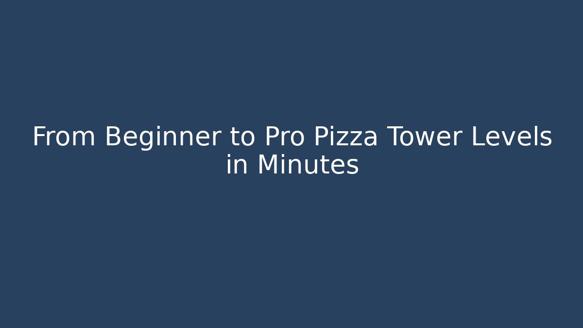 From Beginner to Pro Pizza Tower Levels in Minutes - Felix Cat Insurance