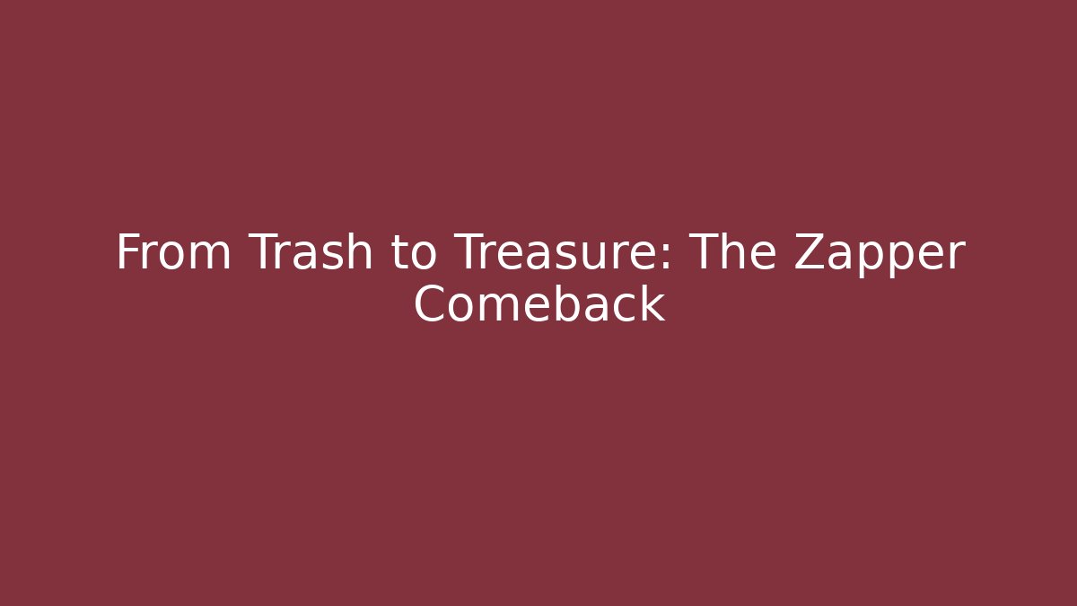 From Trash to Treasure: The Zapper Comeback - Felix Cat Insurance
