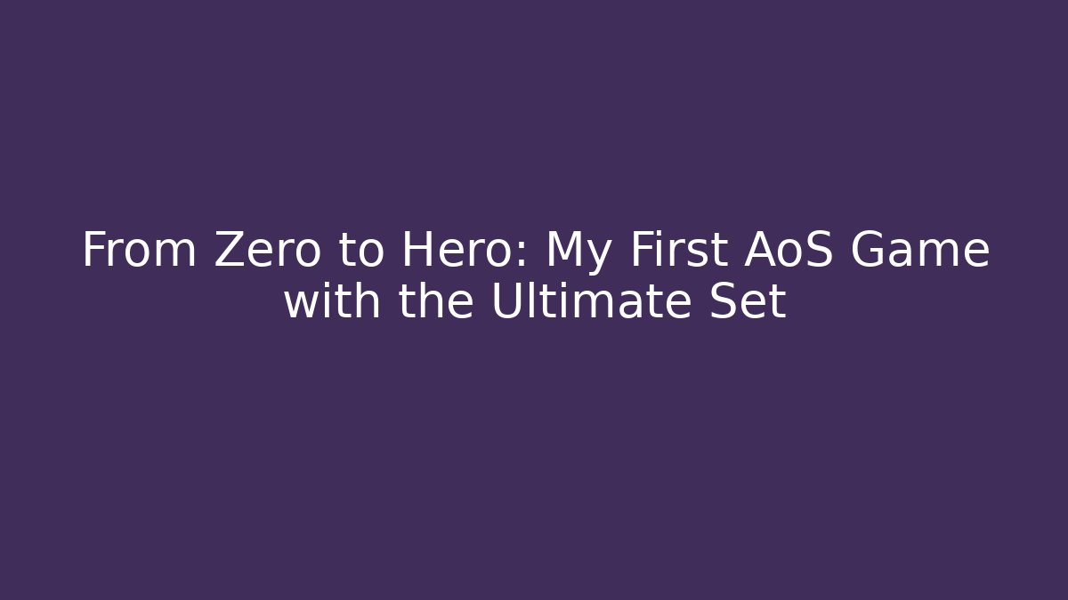 From Zero to Hero: My First AoS Game with the Ultimate Set - Felix Cat Insurance