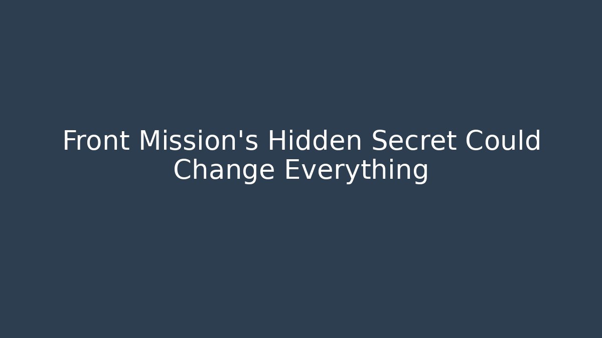 Front Mission's Hidden Secret Could Change Everything - Felix Cat Insurance
