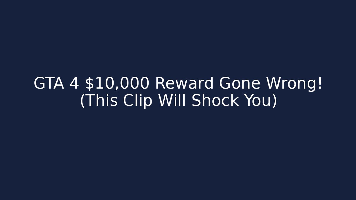 GTA 4 $10,000 Reward Gone Wrong! (This Clip Will Shock You) - Felix Cat Insurance