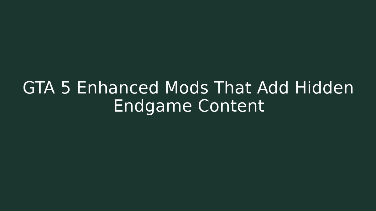 GTA 5 Enhanced Mods That Add Hidden Endgame Content - Felix Cat Insurance