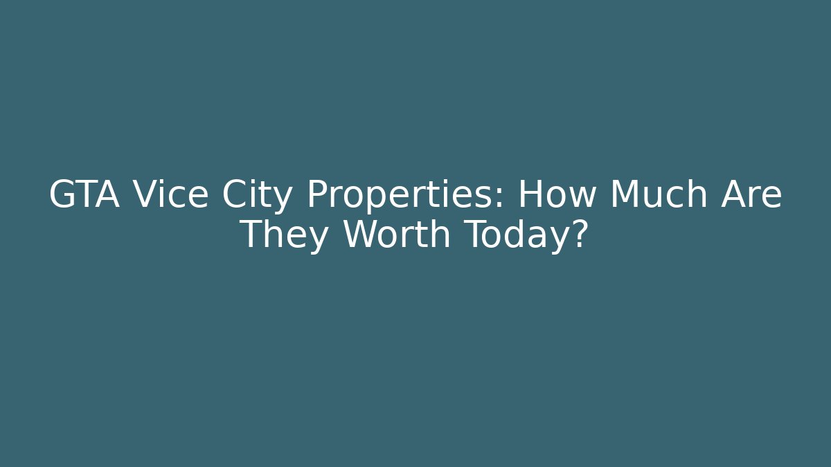 GTA Vice City Properties: How Much Are They Worth Today?