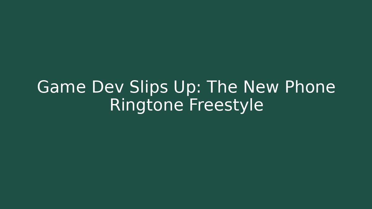 Game Dev Slips Up: The New Phone Ringtone Freestyle - Felix Cat Insurance