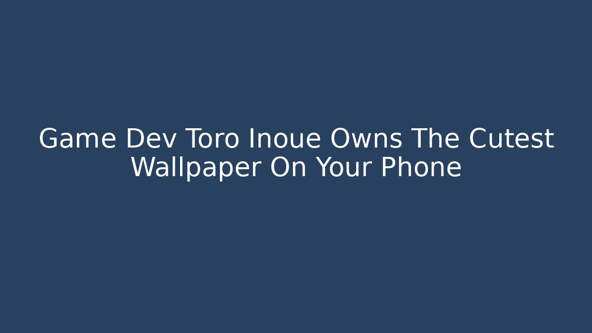 Game Dev Toro Inoue Owns The Cutest Wallpaper On Your Phone - Felix Cat Insurance