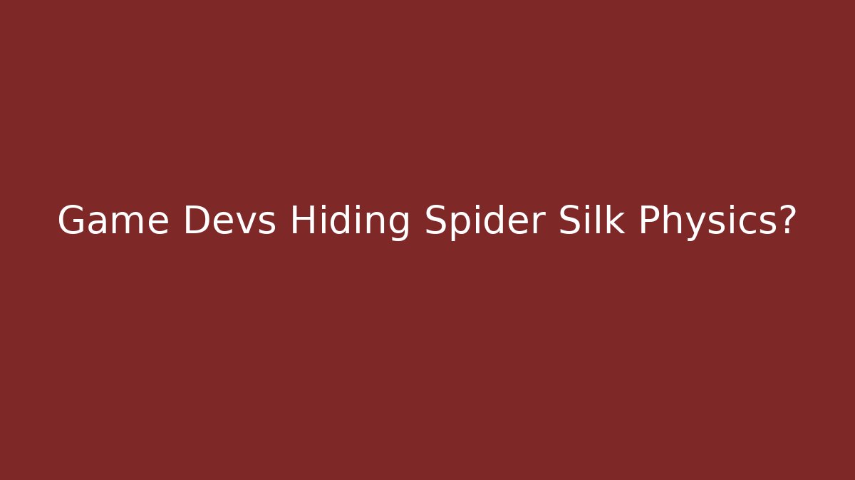 Game Devs Hiding Spider Silk Physics? - Felix Cat Insurance