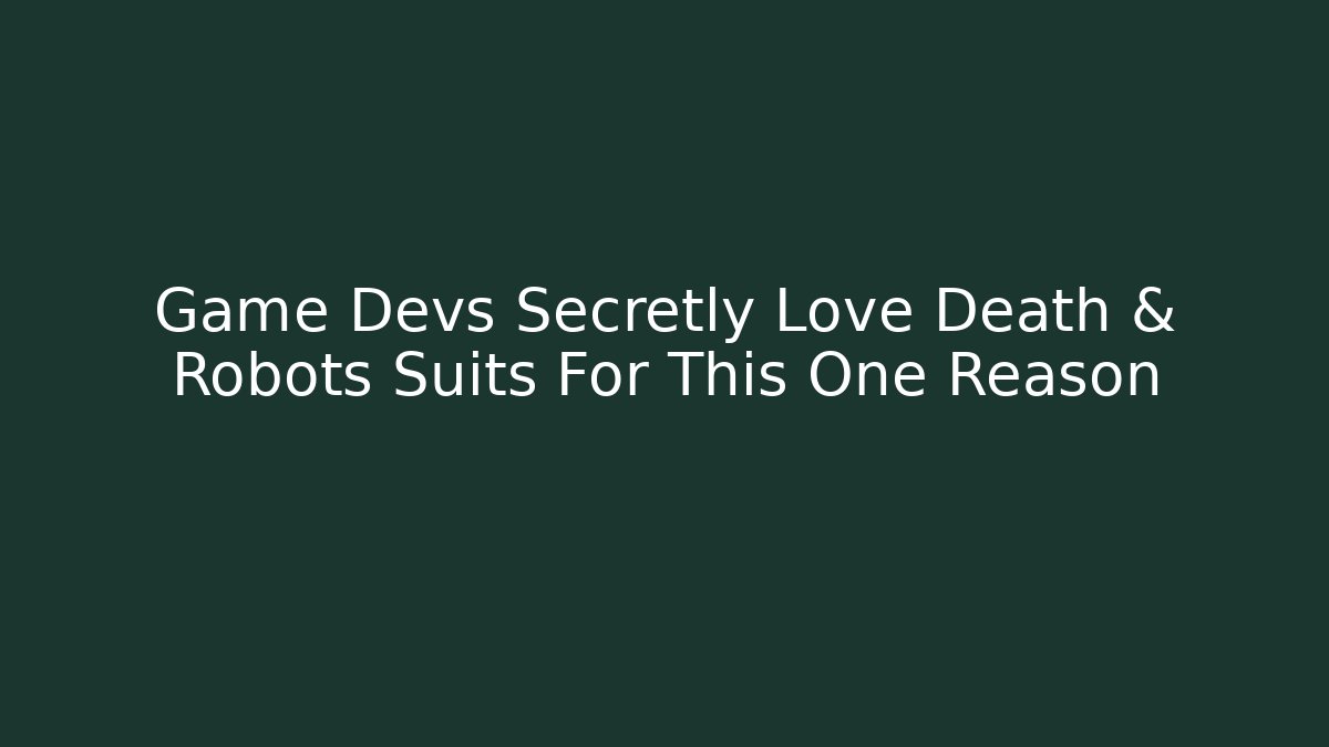 Game Devs Secretly Love Death & Robots Suits For This One Reason - Felix Cat Insurance