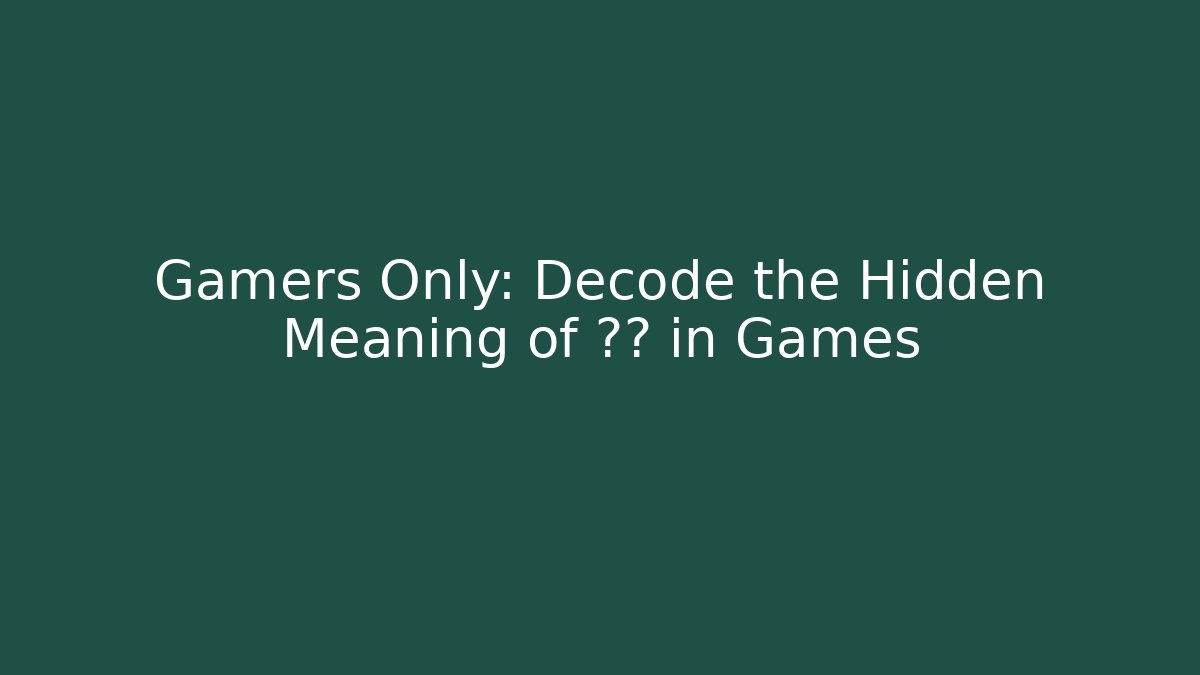 Gamers Only: Decode the Hidden Meaning of 🕺💩 in Games