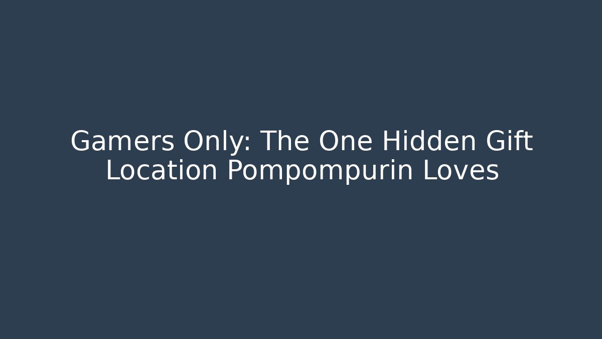Gamers Only: The One Hidden Gift Location Pompompurin Loves - Felix Cat Insurance