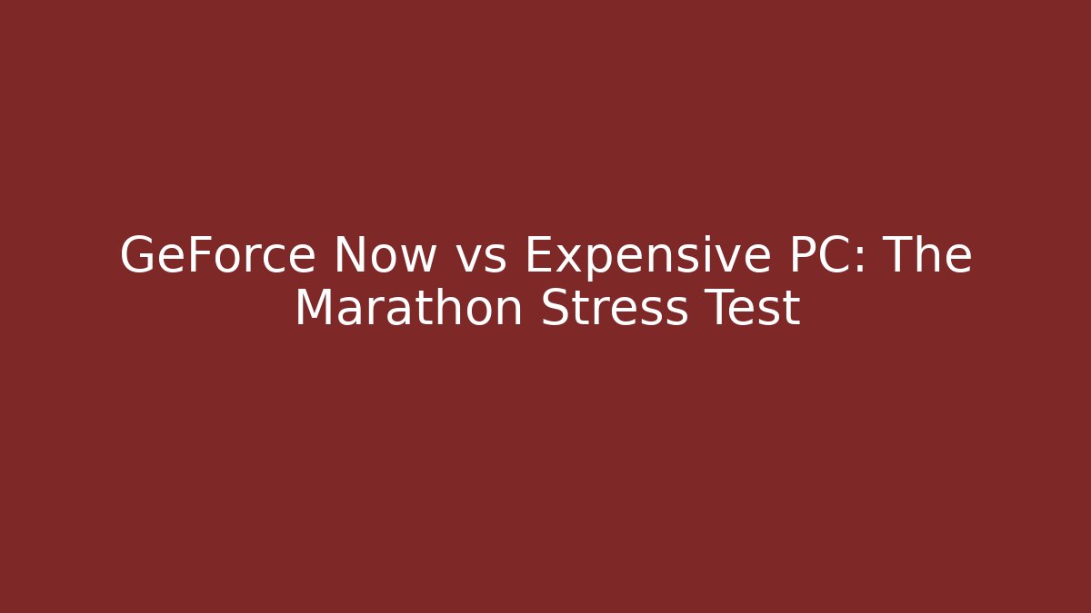 GeForce Now vs Expensive PC: The Marathon Stress Test
