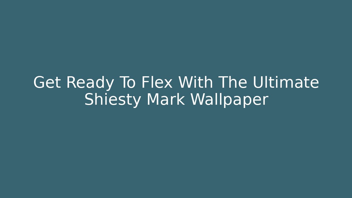 Get Ready To Flex With The Ultimate Shiesty Mark Wallpaper