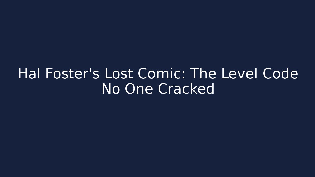 Hal Foster's Lost Comic: The Level Code No One Cracked - Felix Cat Insurance