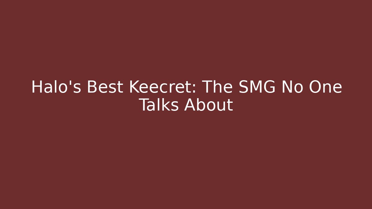 Halo’s Best Keecret: The SMG No One Talks About
