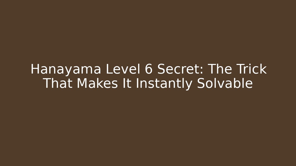 Hanayama Level 6 Secret: The Trick That Makes It Instantly Solvable