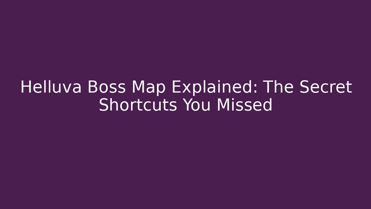 Helluva Boss Map Explained: The Secret Shortcuts You Missed