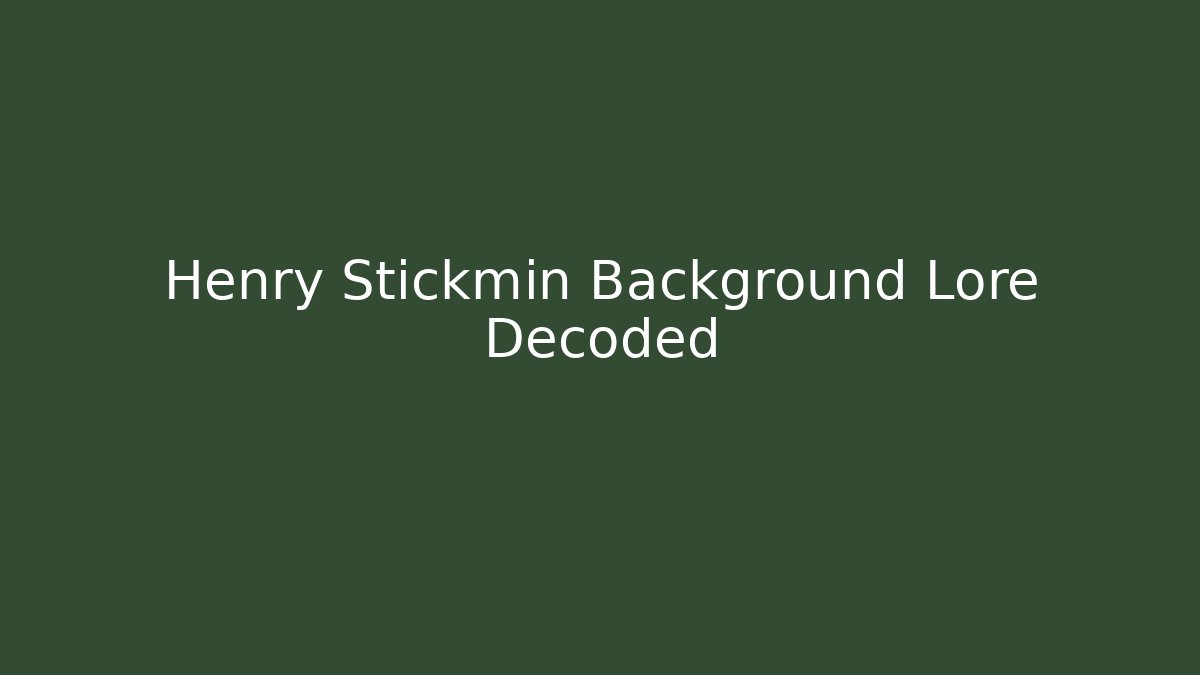 Henry Stickmin Background Lore Decoded