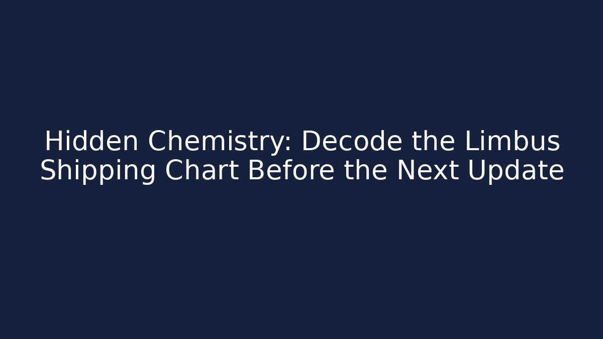 Hidden Chemistry: Decode the Limbus Shipping Chart Before the Next Update