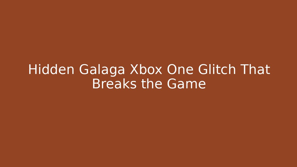 Hidden Galaga Xbox One Glitch That Breaks the Game