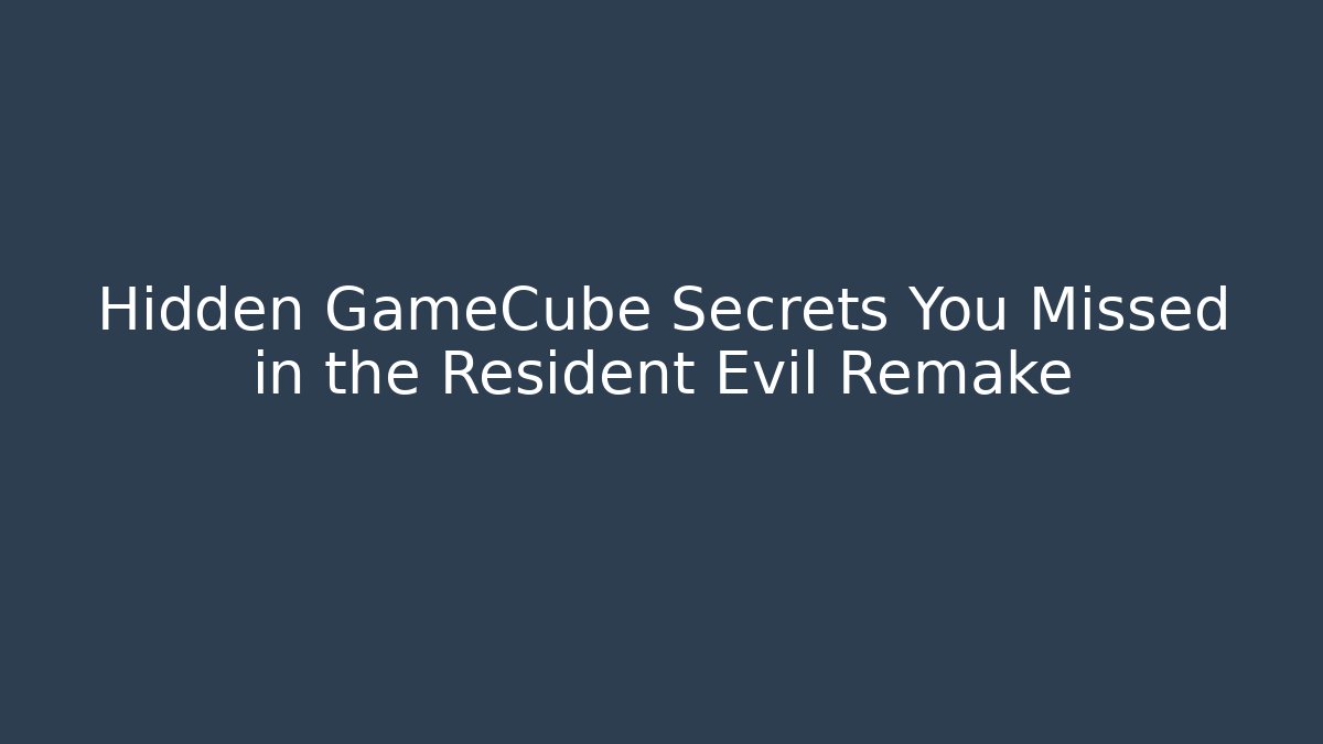 Hidden GameCube Secrets You Missed in the Resident Evil Remake