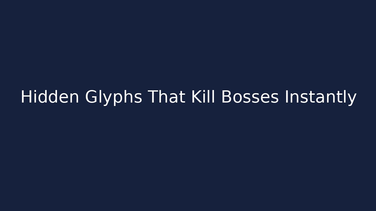Hidden Glyphs That Kill Bosses Instantly - Felix Cat Insurance