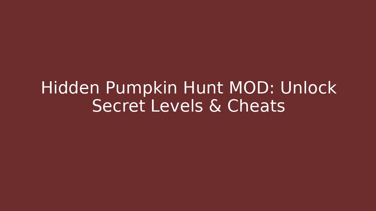 Hidden Pumpkin Hunt MOD: Unlock Secret Levels & Cheats - Felix Cat Insurance