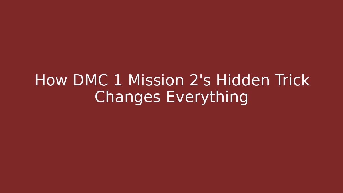 How DMC 1 Mission 2's Hidden Trick Changes Everything - Felix Cat Insurance
