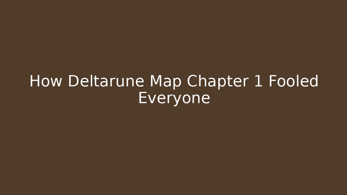 How Deltarune Map Chapter 1 Fooled Everyone - Felix Cat Insurance